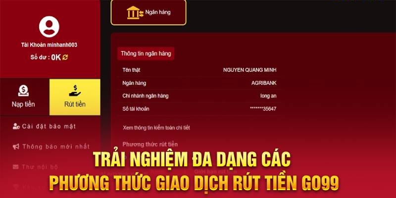 Hướng dẫn rút tiền Go99 với nhiều phương thức giao dịch 