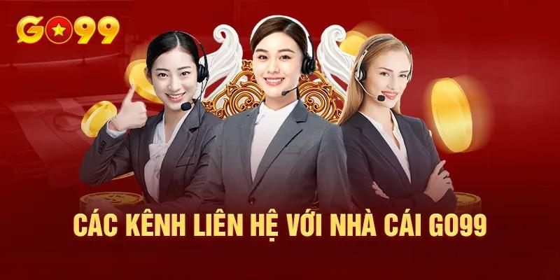 Liên hệ Go99 qua nhiều kênh trực tuyến để được hỗ trợ kịp thời